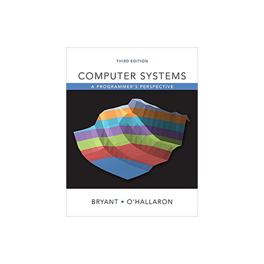 Bryant, Randal E, Computer Systems: A Programmer's Perspective (Revised), 9780134092669, Pearson, 3rd 16, Computers, Books